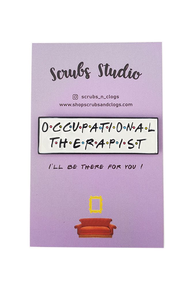 Friends Occupational Therapist Pin