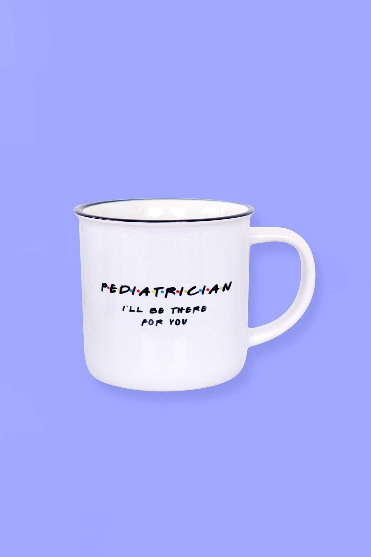 Friends Pediatrician Ceramic Coffee Mug