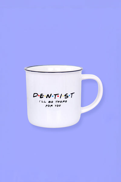 Friends Dentist Ceramic Coffee Mug