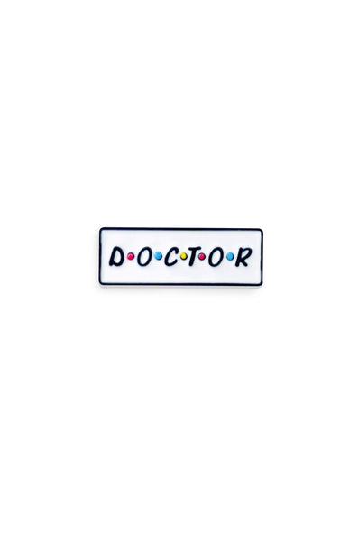 Friends Doctor Pin