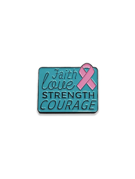 Faith Love Strength courage Pin