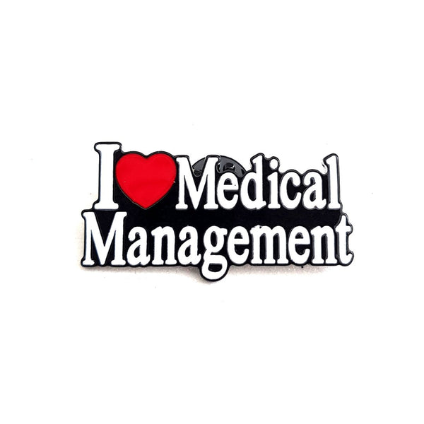 I Love Medical Management Pin